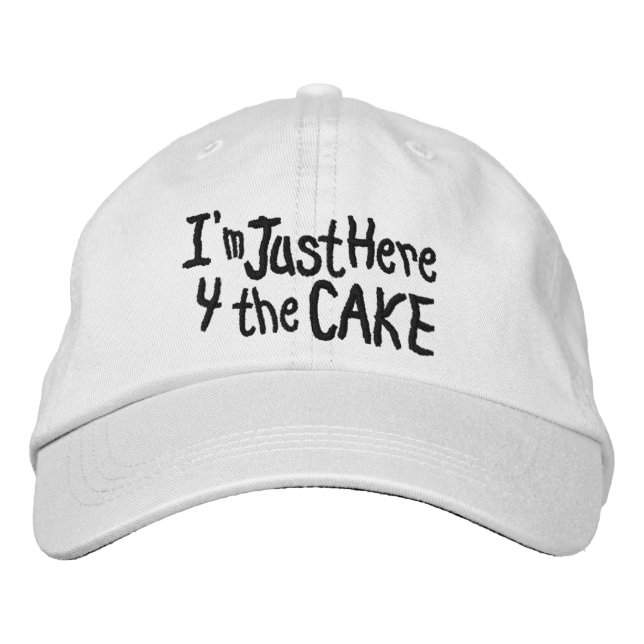 Je suis juste ici pour le Casquette de gâteaux (Devant)