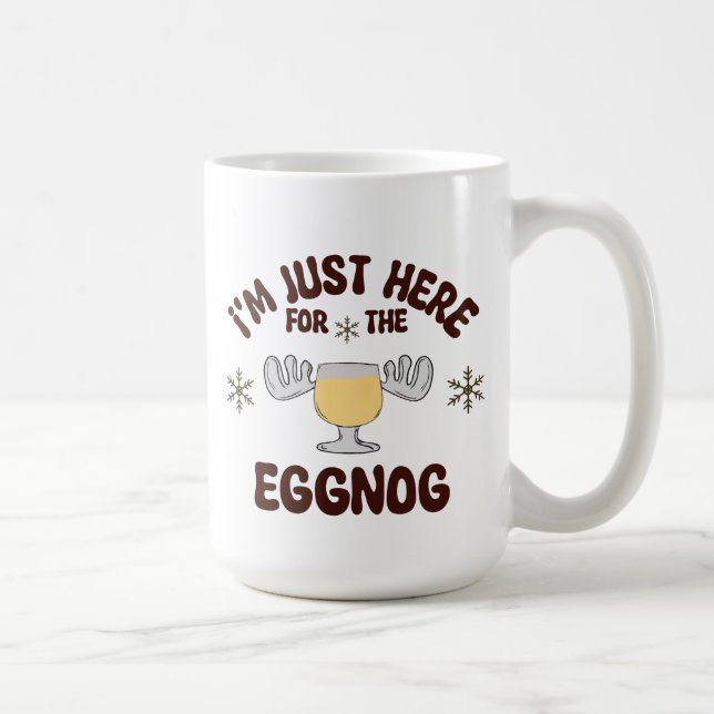 Je suis juste là pour la Mug Eggnog (Droite)