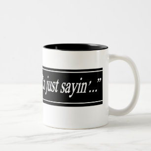 Je suis juste tasse de Sayin
