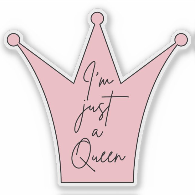 Je suis juste un Sticker Queen Die-Cut - Couronne  (Devant)