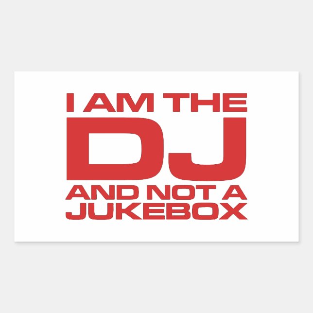 Je Suis Le DJ Et Pas Un Duke Box - Sticker (Devant)