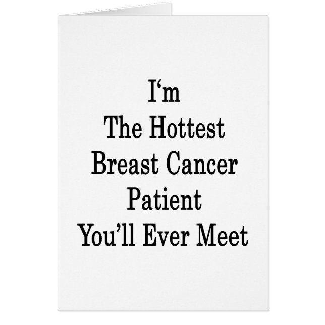 Je suis le patient de cancer du sein le plus chaud (Devant)