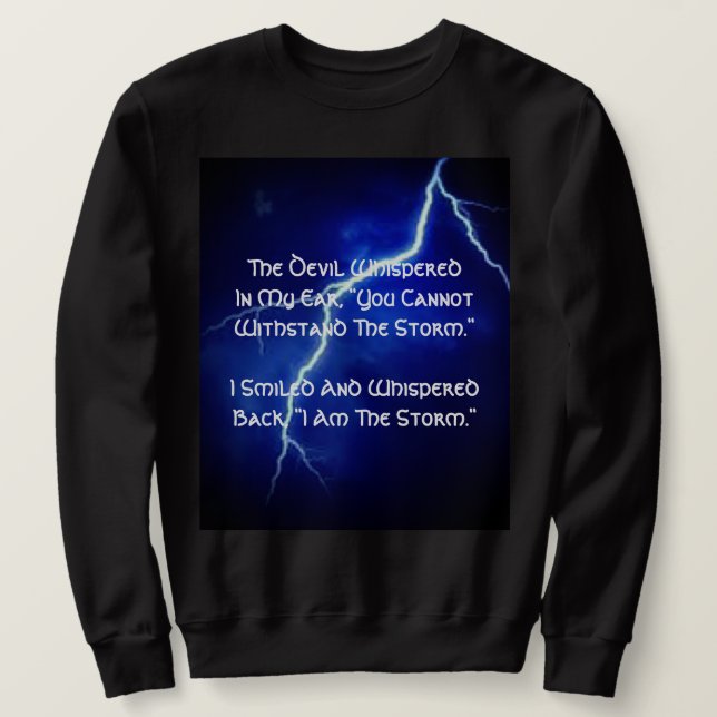 Je Suis Le Sweatshirt De La Tempête (Design devant)