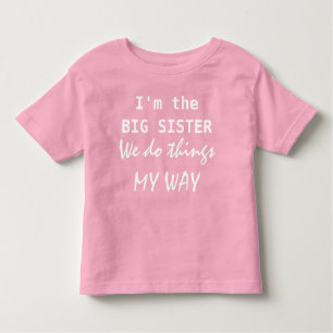 Je suis le T-shirt Big Sister Toddler