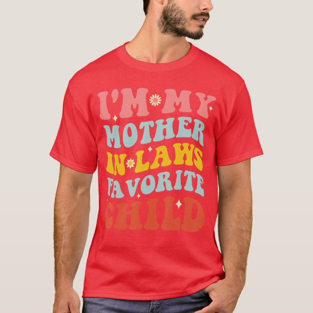 Je Suis L'Enfant Préféré De Ma Belle-Mère Tshirt D (Devant)