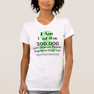 Je suis l'un des 300 000 T-shirt Maladie de Lyme