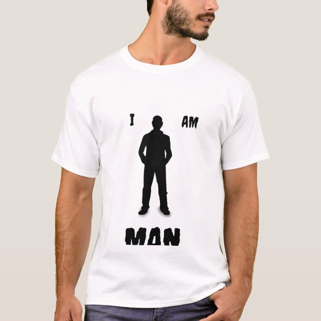 JE SUIS MAN T-Shirt (Devant)