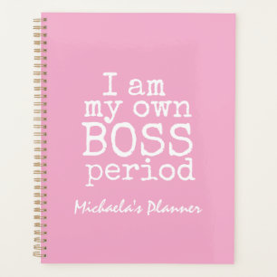 JE SUIS MON PROPRE PATRON PINK BOSS GIRL