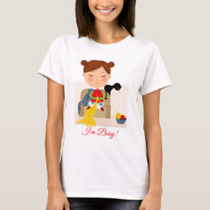 Je suis Occupé T-Shirt de base pour les femmes