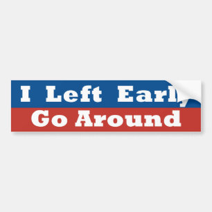Je Suis Parti Tôt, Partir Autour Du Sticker De Bum