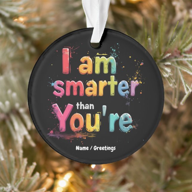 Je Suis Plus Intelligent Que Vous Êtes Drôle Desig (Arbre)