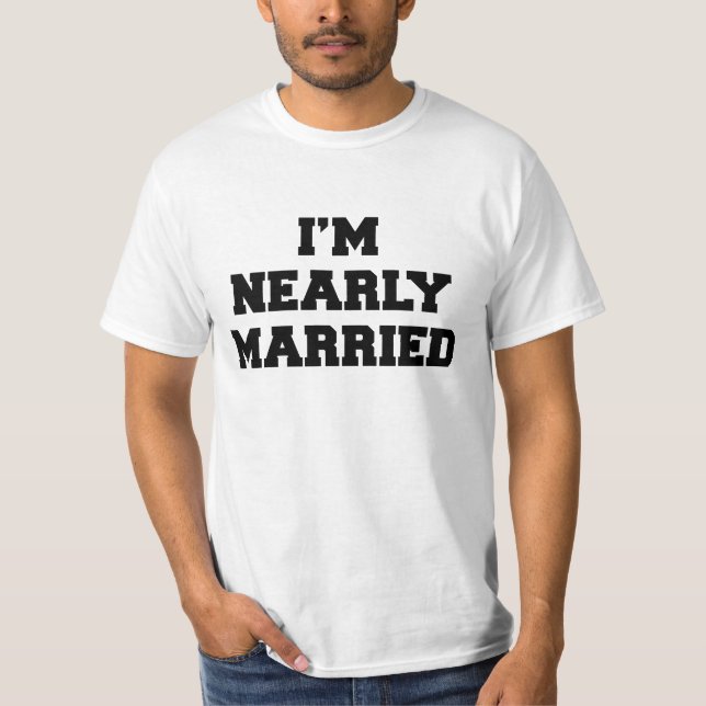 Je suis presque T-shirt marié (Devant)