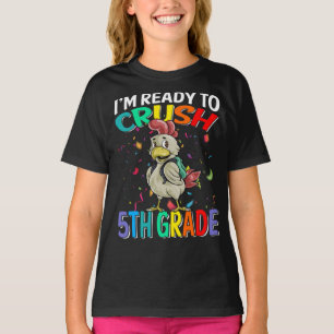 Je suis prêt à écraser le T-shirt au poulet de 5e 