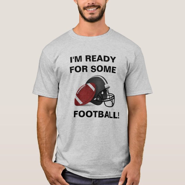 JE SUIS PRÊT POUR UN T-shirt DE FOOTBALL (Devant)