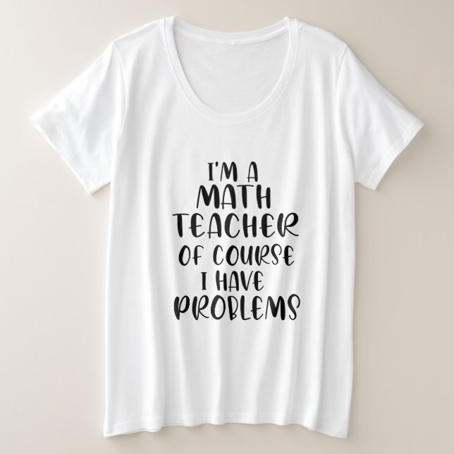 Je suis professeur de mathématiques, bien sûr, j'a (Design devant)