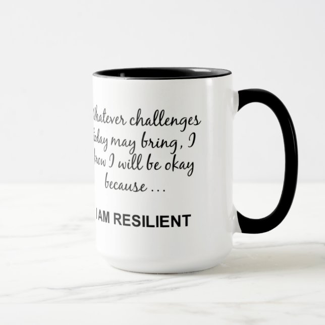JE SUIS RÉSILIÉ Motivationnel À Dire Mug (Droite)