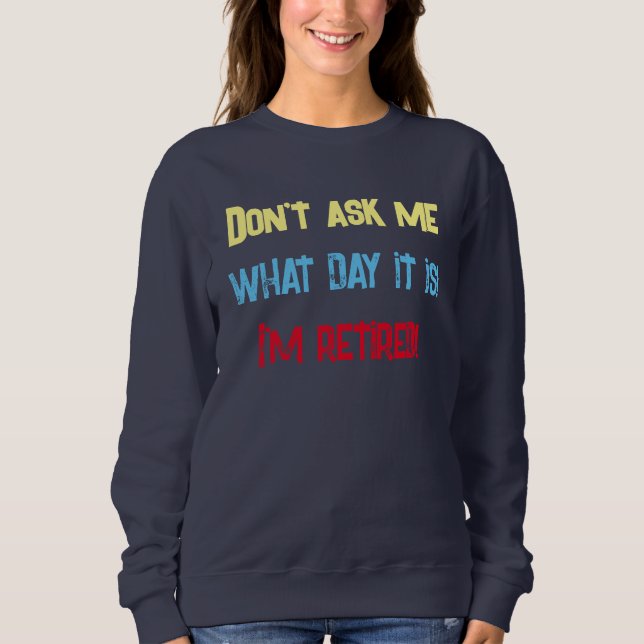 Je Suis Retraité Sweatshirt Navy pour Femme (Devant)