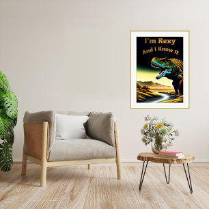 Je suis Rexy Et je le sais - Poster de Dinosaure