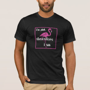 Je suis rose donc je suis - T-shirt de Flamant