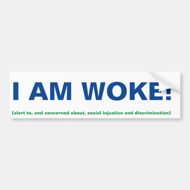 Je suis Sticker de pare-chocs de Woke (Devant)