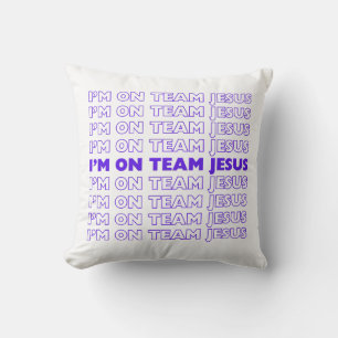 Je suis sur le coussin de l'équipe Jésus