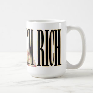 Je suis TASSE riche