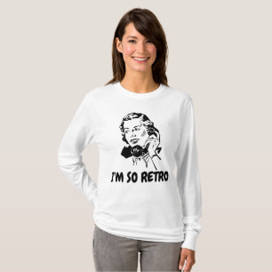JE SUIS TELLEMENT DES T-shirts RETRO, Vintage