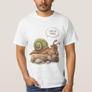 Je suis tellement fatigué drôle T-Shirt escargot