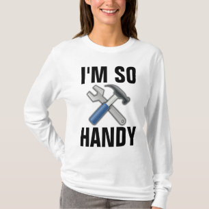 JE SUIS TELLEMENT HANDYMAN T-Shirts Tee - shirts
