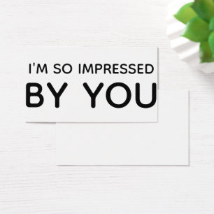 Je suis tellement impressionné par vous Carte de t