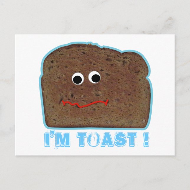 Je suis toast ! parodie carte postale humoristique (Devant)