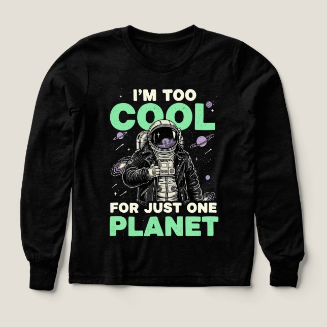 Je suis trop cool pour une seule planète (Motif recto)