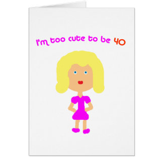 Je suis trop mignon pour être 40