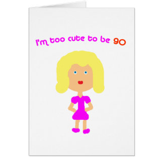 Je suis trop mignon pour être 90