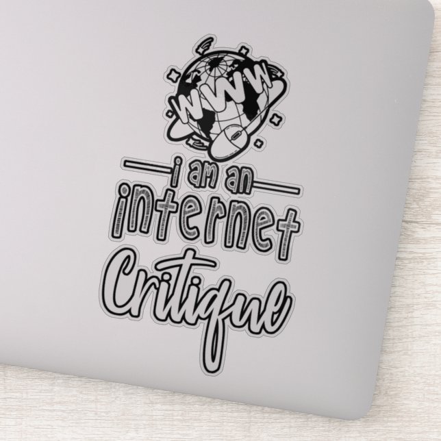 Je suis un autocollant de critique d'Internet (Détail)