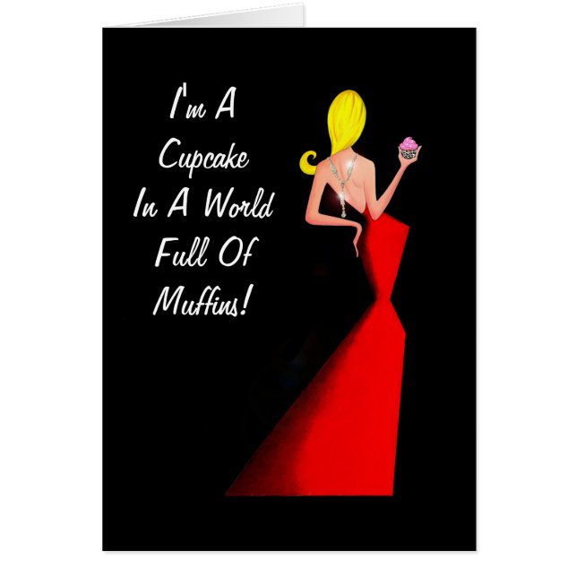Je suis Un Cupcake Dans Un Monde Plein De Muffins  (Devant)