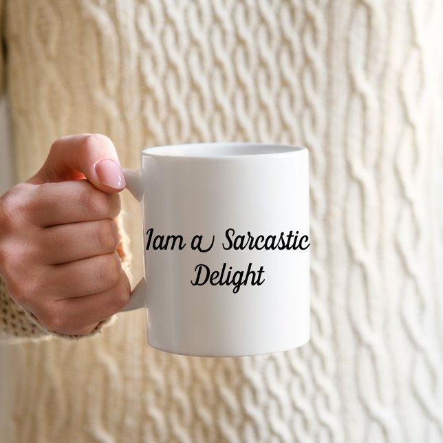 Je suis un délice sarcastique amusant café Mug (Créateur téléchargé)
