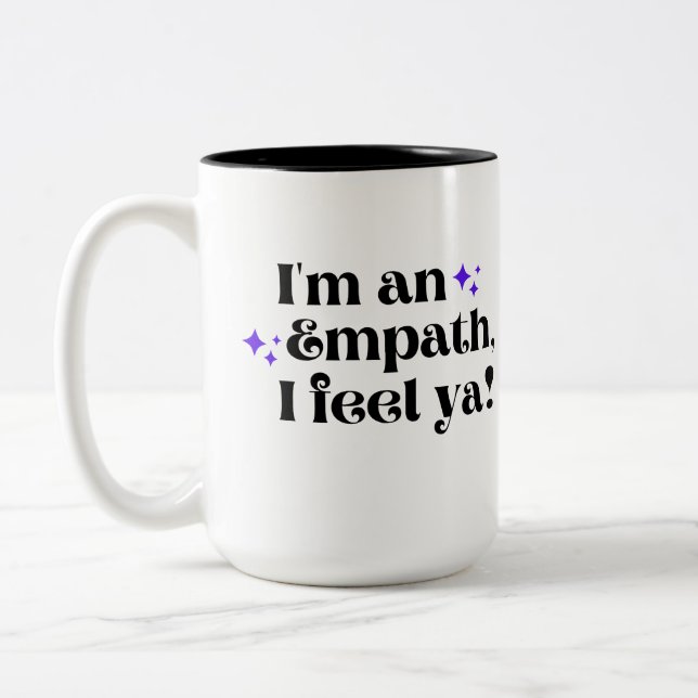 Je suis un Empath, je me sens Ya Coffee Mug (Gauche)