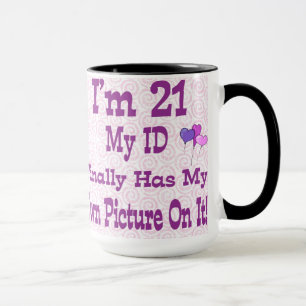 Je suis un mug 21 ans