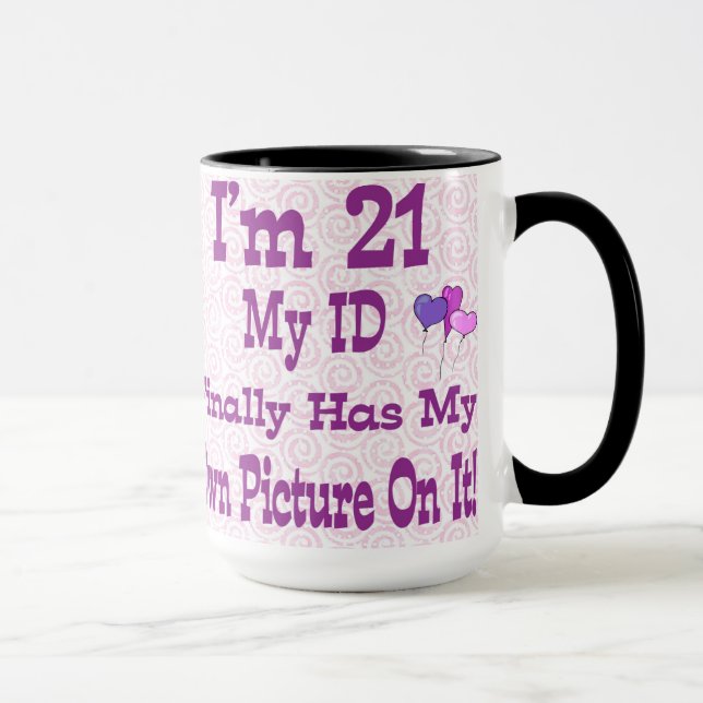 Je suis un mug 21 ans (Droite)
