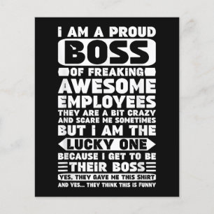 Je suis un patron fier de Freaking employés géniau