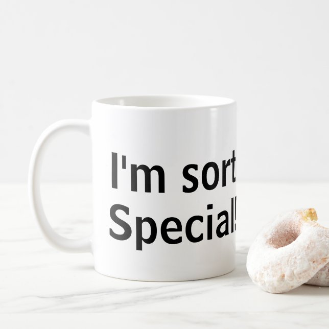 Je suis un peu spécial ! Mug (Avec donut)