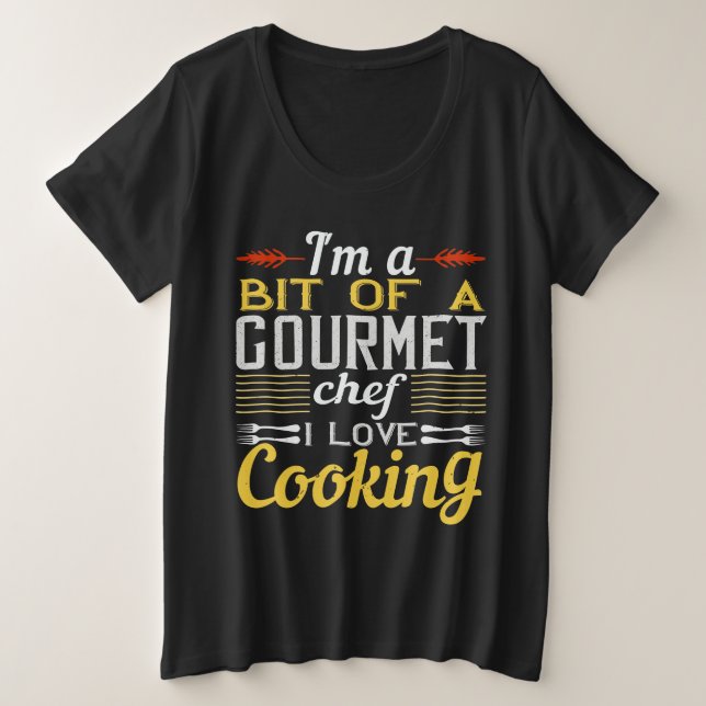 Je Suis Un Peu Un Chef Gastronomique, J'Aime La Cu (Design devant)