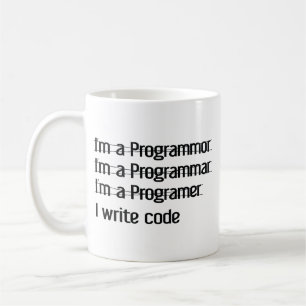 Je suis un programmeur. J'Écris Du Café Mug