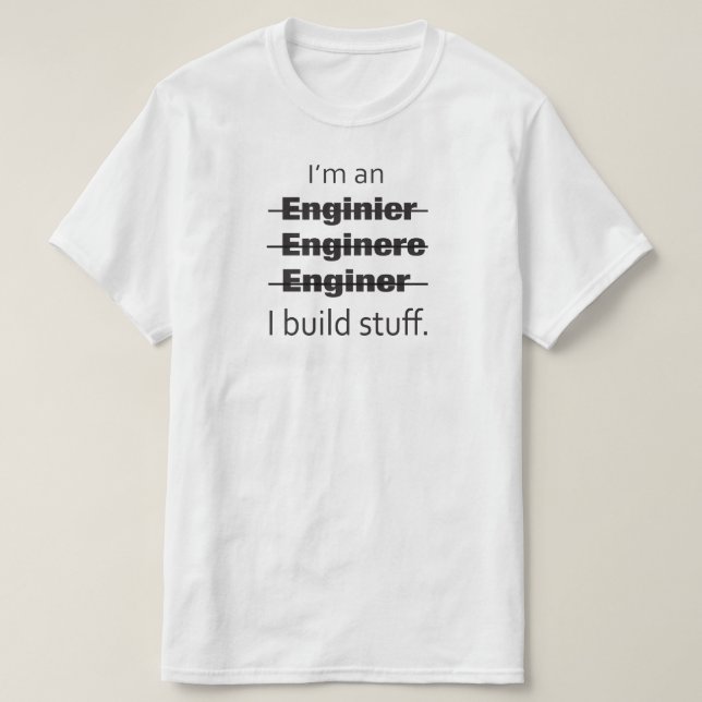 Je suis un T-shirt d'ingénieur (Design devant)