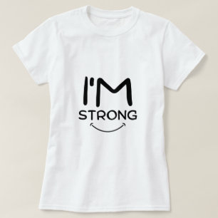Je suis un t-shirt fort
