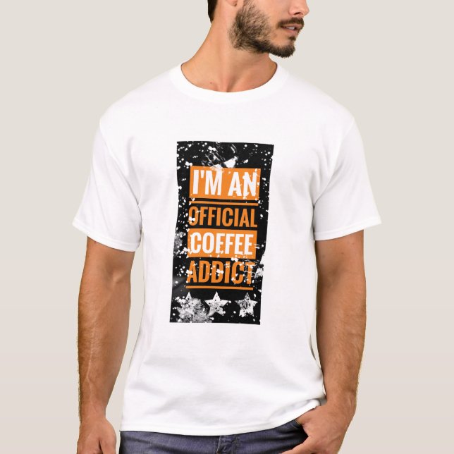 Je suis un T-shirt officiel addict au café (Devant)