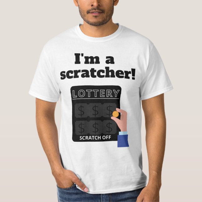 Je suis un t-shirt Scratcher Lottery Scratch Off (Devant)