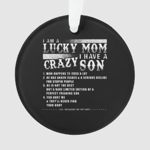 Je Suis Une Chanceuse, J'Ai Un Fils Fou.