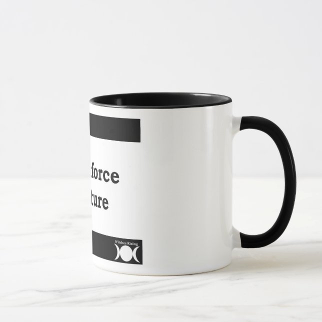 "Je suis une force tasse de nature" (Droite)
